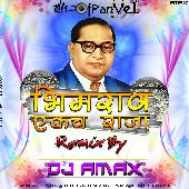 Bhimrao Ekch Raja - Dj Amax Remix